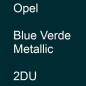 Preview: Opel, Blue Verde Metallic, 2DU.